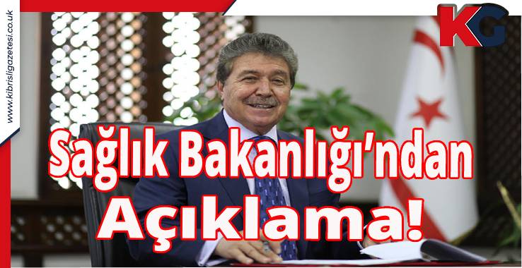 KKTC Sağlık Bakanlığı’ndan Açıklama!