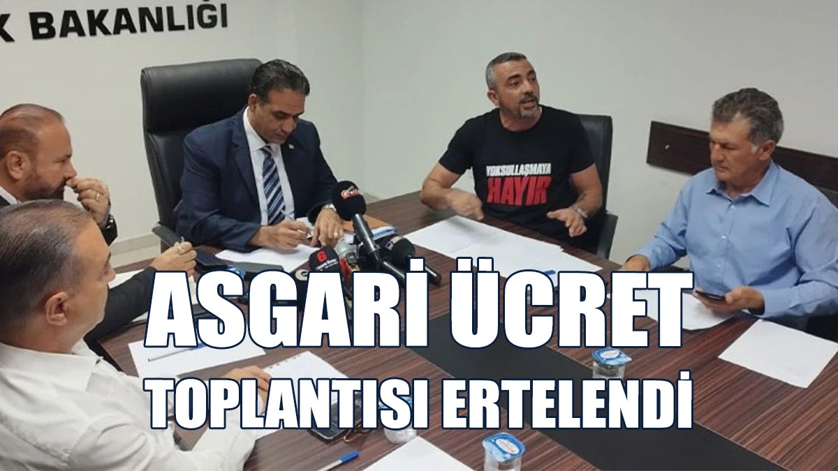 Asgari Ücret Toplantısı Ertelendi