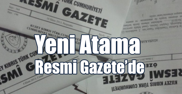 Yeni Atama Resmi Gazete’de