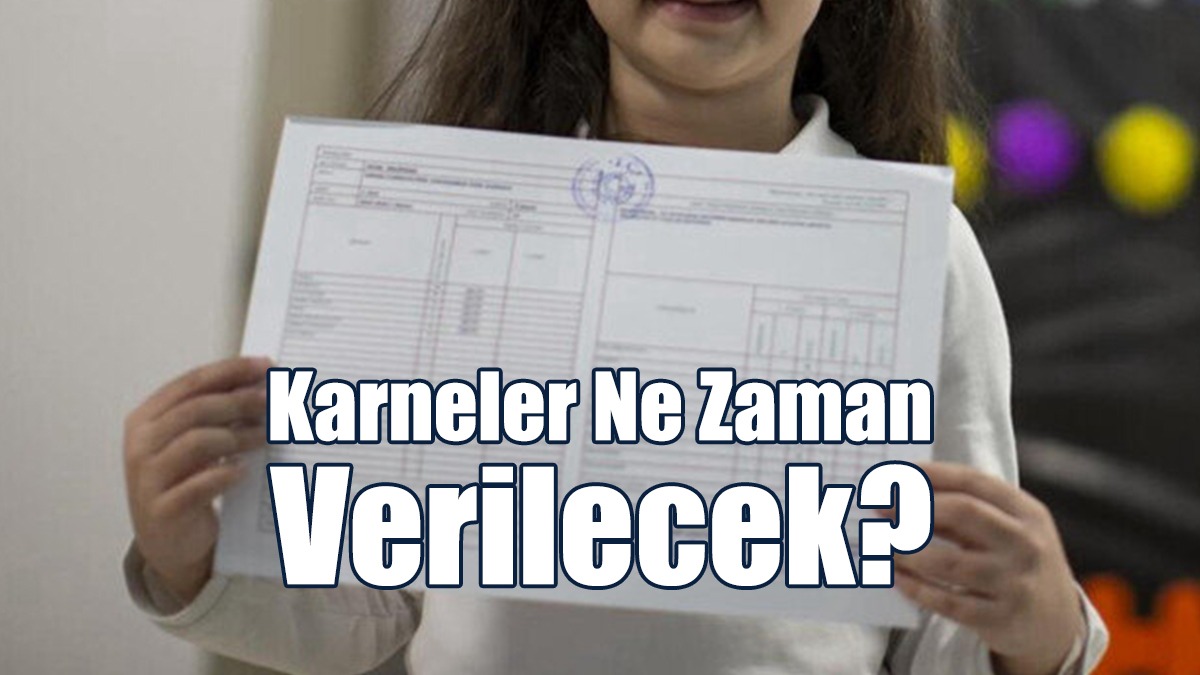 Karneler Ne Zaman Verilecek
