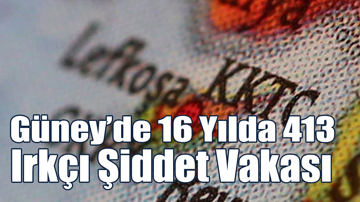 Güney’de 16 Yılda 413 Irkçı Şiddet Vakası