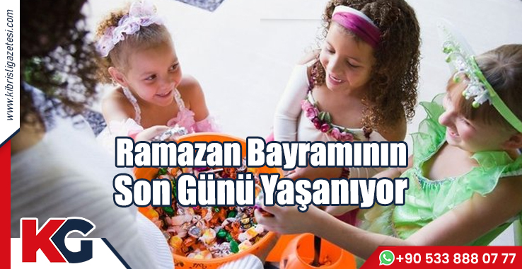 Ramazan Bayramının Son Günü Yaşanıyor