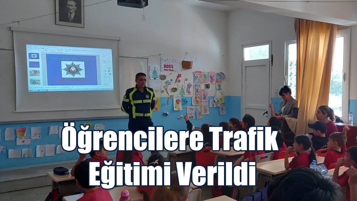 Öğrencilere Trafik Eğitimi Verildi