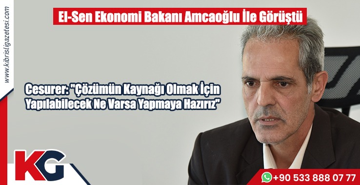 Cesurer: "Çözümün Kaynağı Olmak İçin Yapılabilecek Ne Varsa Yapmaya Hazırız"