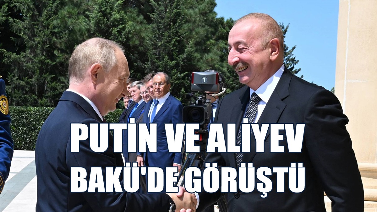 Aliyev, Putin'i Resmi Törenle Karşıladı