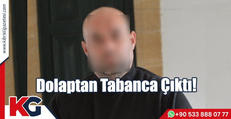 Dolaptan Tabanca Çıktı!