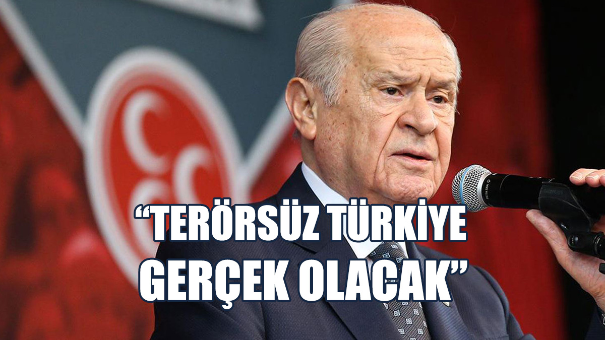 Bahçeli: Terörsüz Türkiye’den Rahatsızlık Duyanlar Devrededir