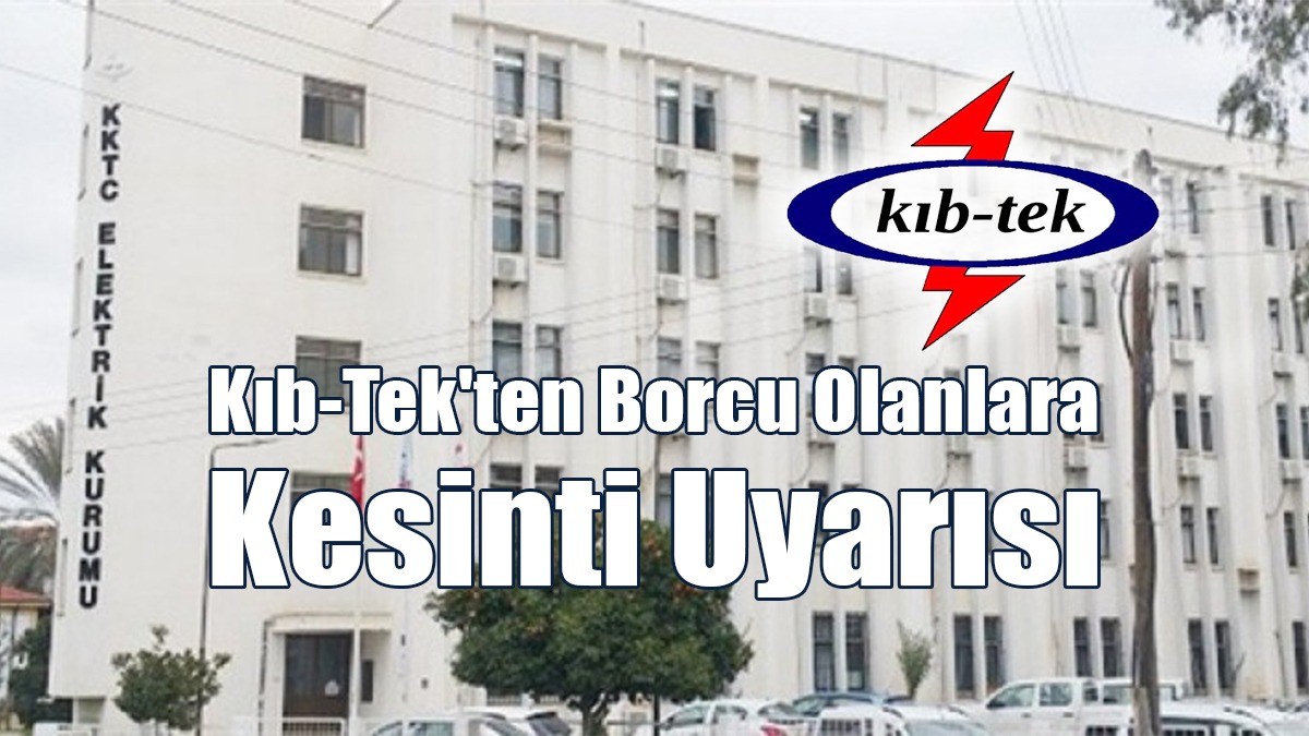 Kıb-Tek'ten Borcu Olanlara Kesinti Uyarısı