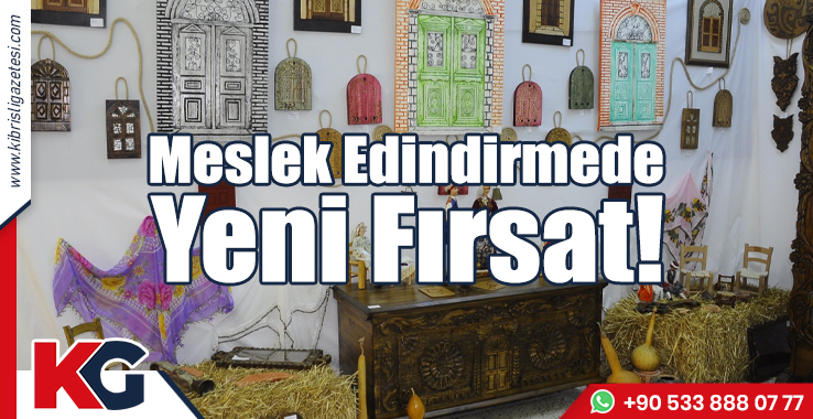 Meslek Edindirmede Yeni Fırsat!