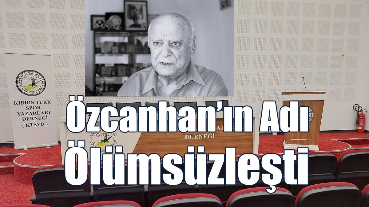 Özcanhan’ın Adı Ölümsüzleşti