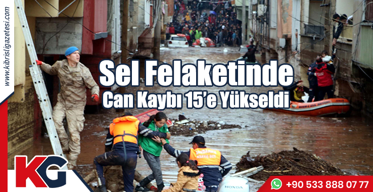 Sel Felaketinde Can Kaybı 15’e Yükseldi