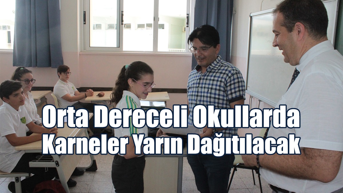 Orta Dereceli Okullarda Karneler Yarın Dağıtılacak