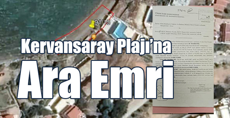 Kervansaray Plajı’na Ara Emri!