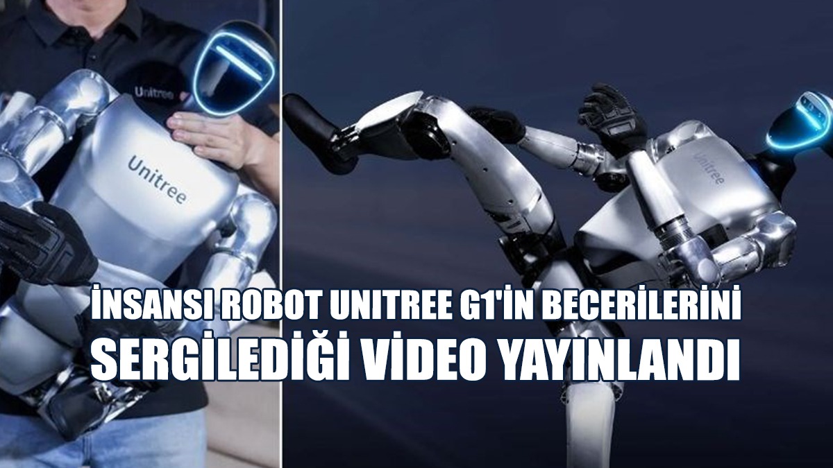İnsansı Robot Unitree G1'in Becerilerini Sergilediği Video Yayınlandı