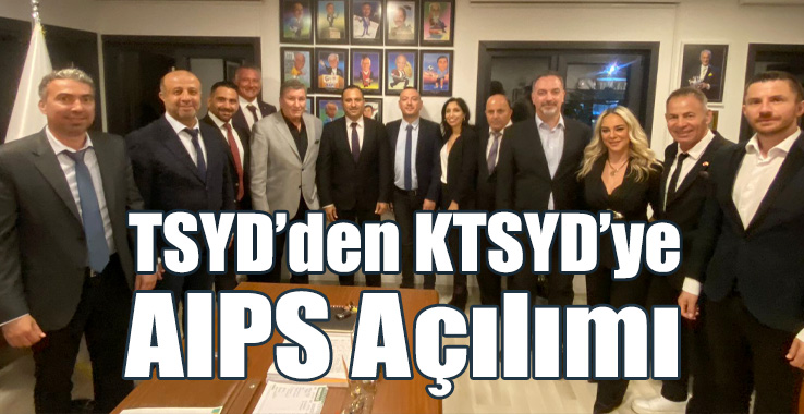 TSYD’den, KTSYD’ye AIPS Açılımı