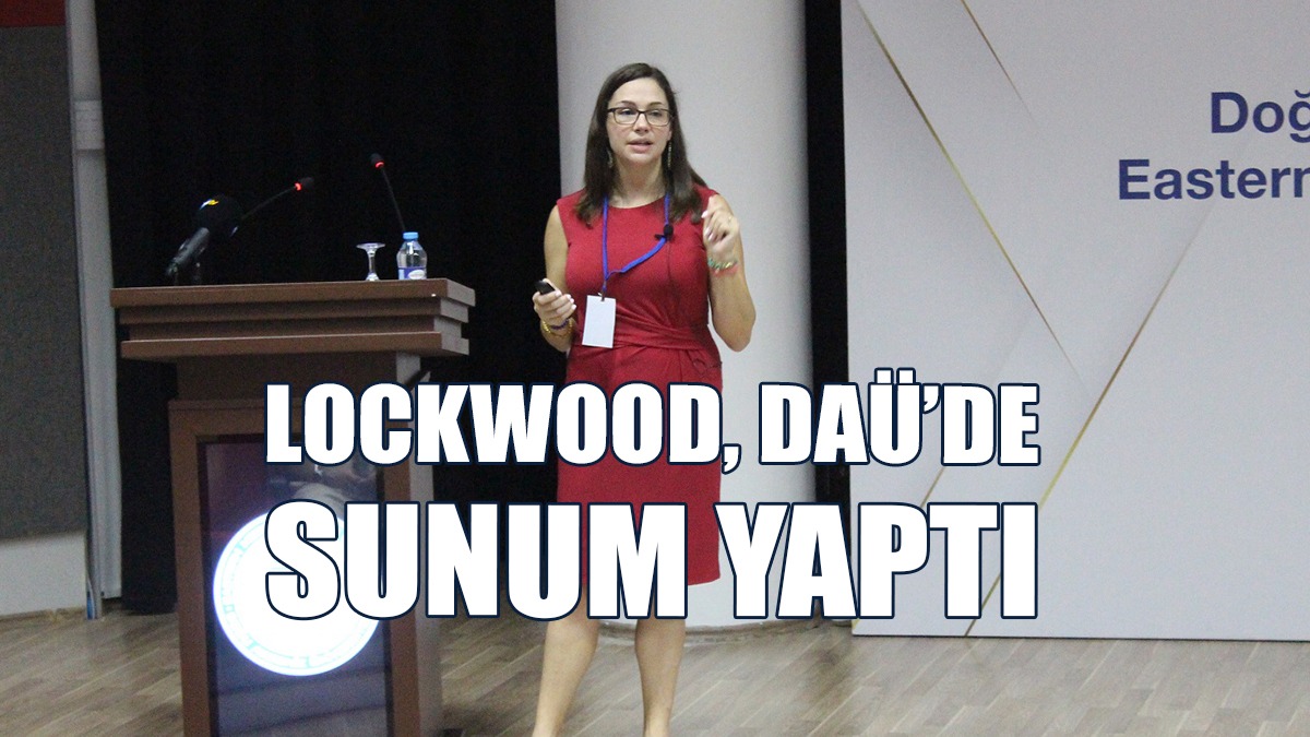 NASA Proje Bilimcisi Lockwood DAÜ’de Sunum Yaptı