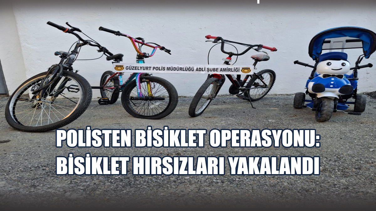 4 Bisiklet Zanlıların Tasarrufunda Bulundu