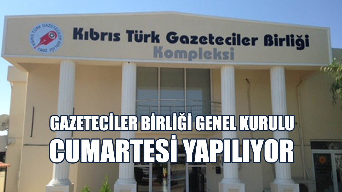 Gazeteciler Birliği Genel Kurulu Yapılıyor