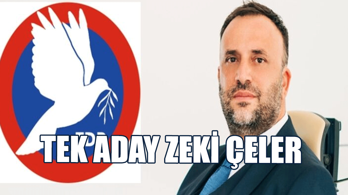 TDP’de Tek Aday Zeki Çeler