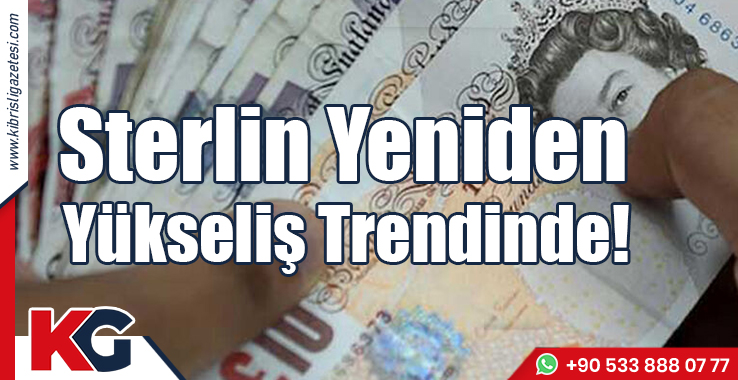 Sterlinin Ateşi Düşmüyor!