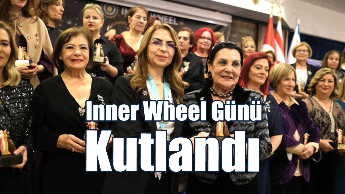 Inner Wheel Günü Kutlandı