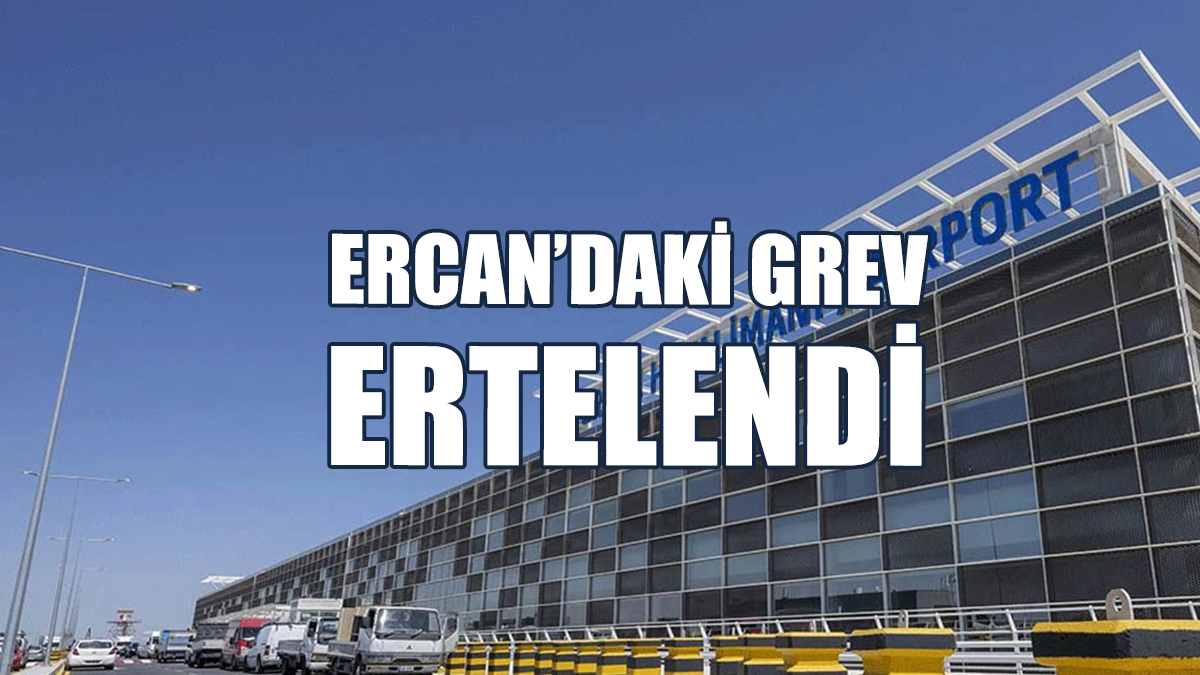 Hava Trafik Kontrolörleri Sendikası’nın Ercan’daki Grevi Ertelendi