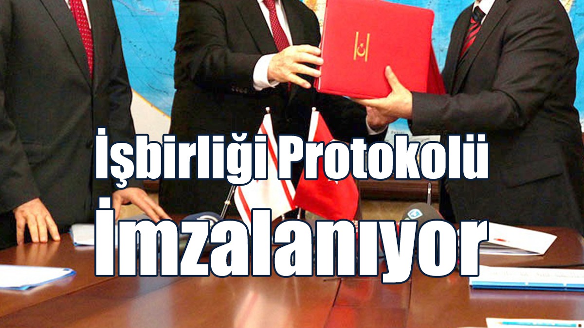 TC-KKTC Kültür Turizm Alanlarında İşbirliği Protokolü İmzalanıyor