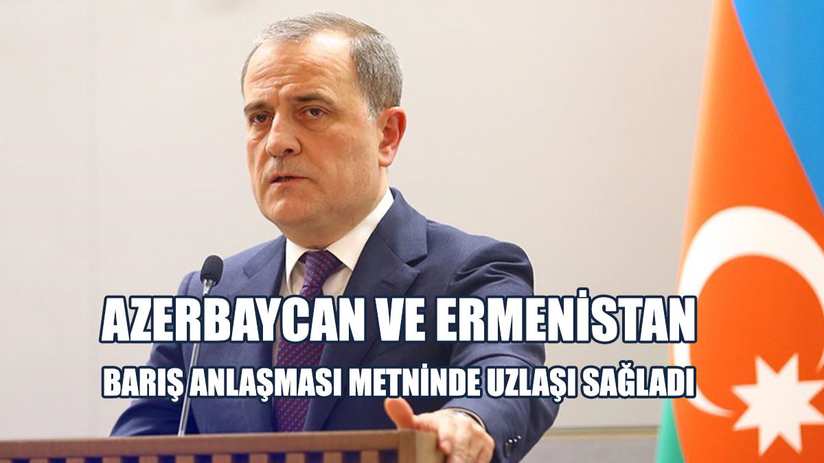 Bayramov: Barış Anlaşmasının Metnine İlişkin Müzakereler Tamamlandı