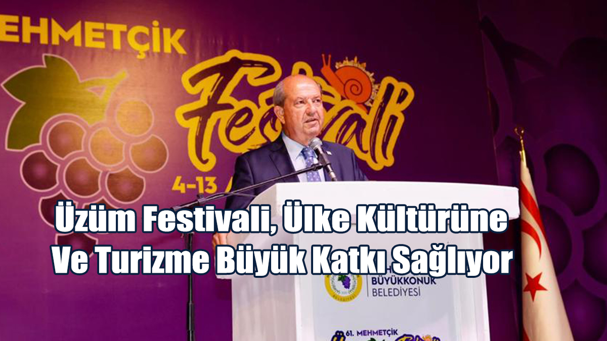 Tatar: Üzüm Festivali, Ülke Kültürüne Ve Turizme Büyük Katkı Sağlıyor
