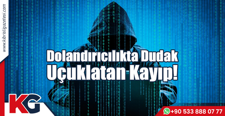 Dolandırıcılıkta Dudak Uçuklatan Kayıp!