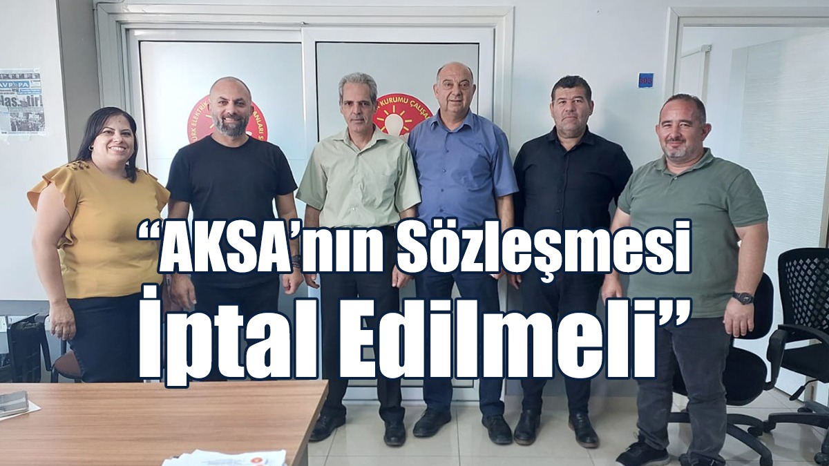 Korkmazhan: AKSA’nın Sözleşmesi İptal Edilmeli