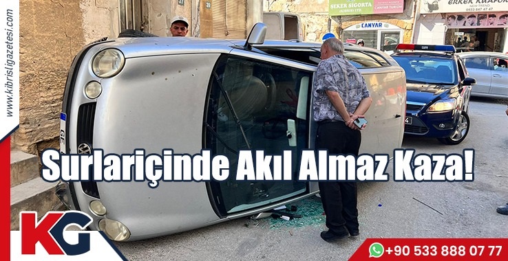 Surlariçinde Akıl Almaz Kaza!