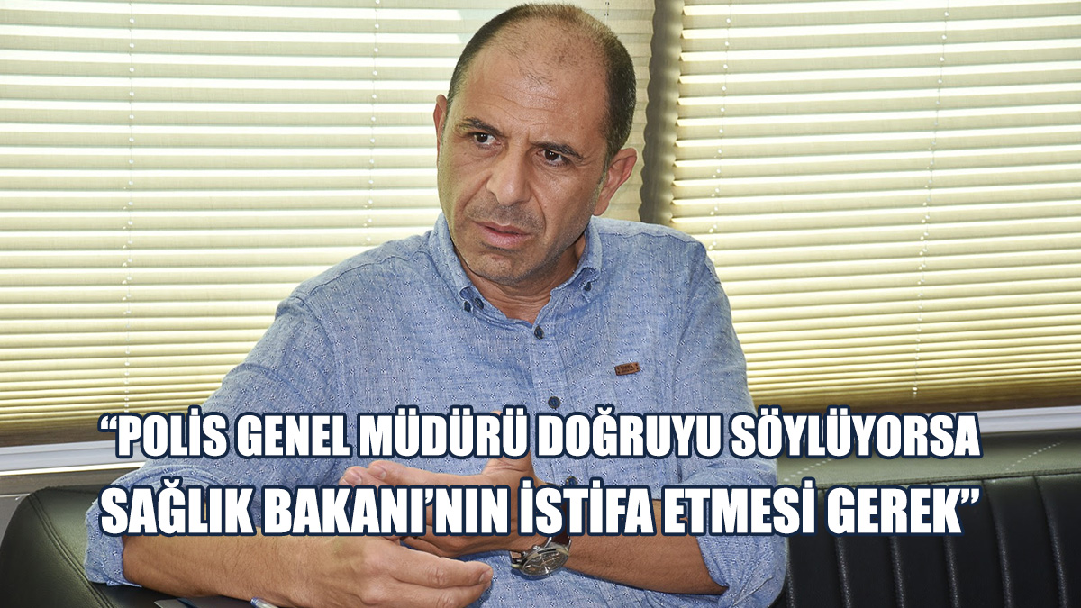 “Sağlık Bakanı Derhal Açıklama Yapmalıdır!”
