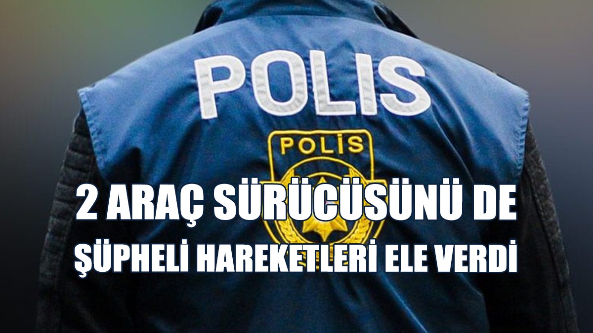 Denetimlerde 2 Araçta Uyuşturucu Tespit Edildi