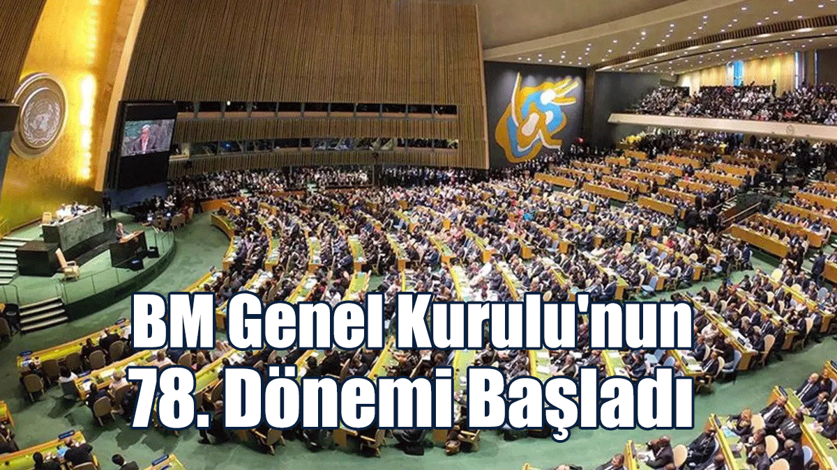 BM Genel Kurulu'nun 78. Dönemi Başladı