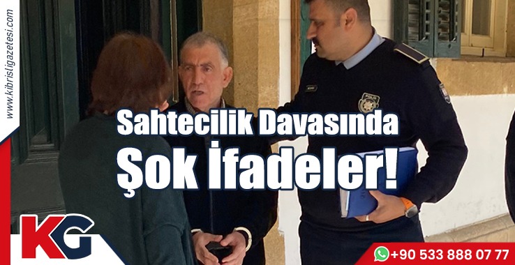 Sahtecilik Davasında Şok İfadeler!