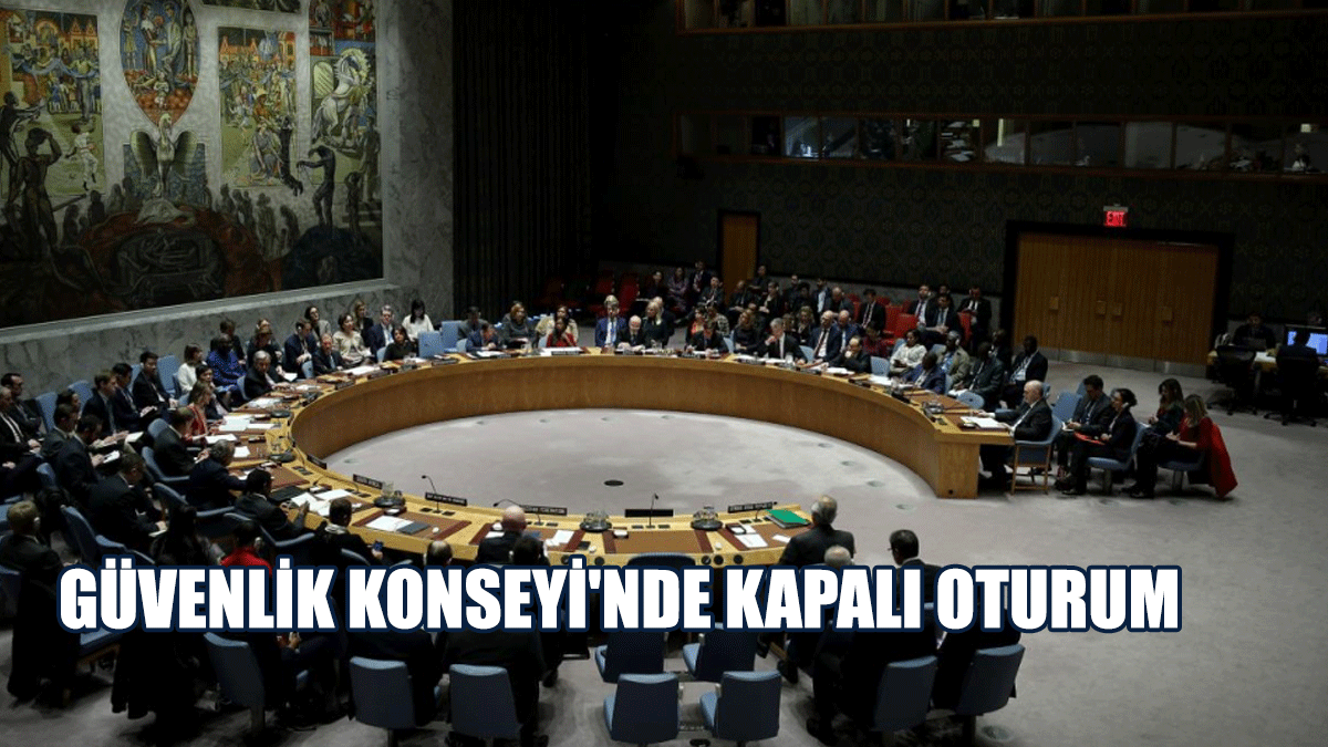 Güvenlik Konseyi'nde Kapalı Oturum