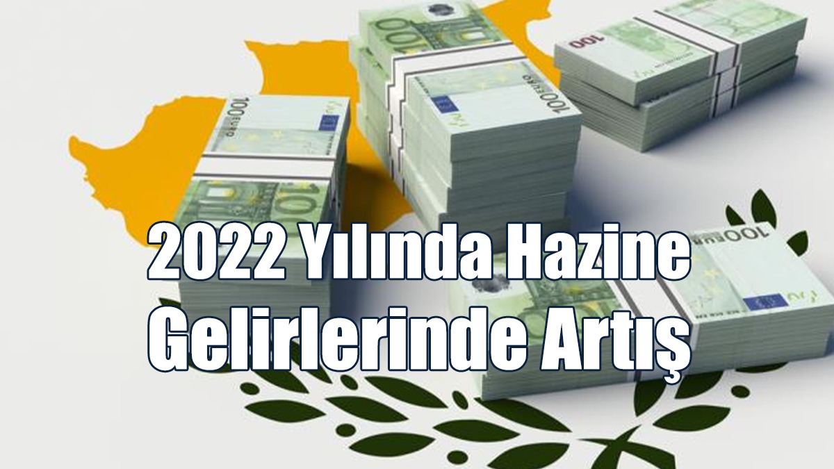 2022 Yılında Hazine Gelirlerinde Artış