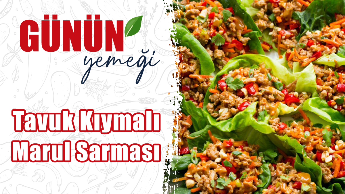 Hafif ve Lezzetli: Tavuk Kıymalı Marul Sarması