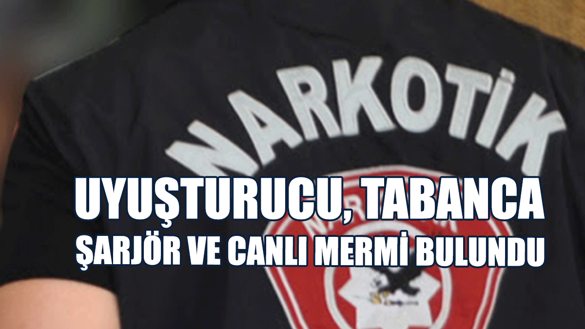 Evinde; Uyuşturucu, Tabanca, Şarjör Ve Canlı Mermi Bulundu