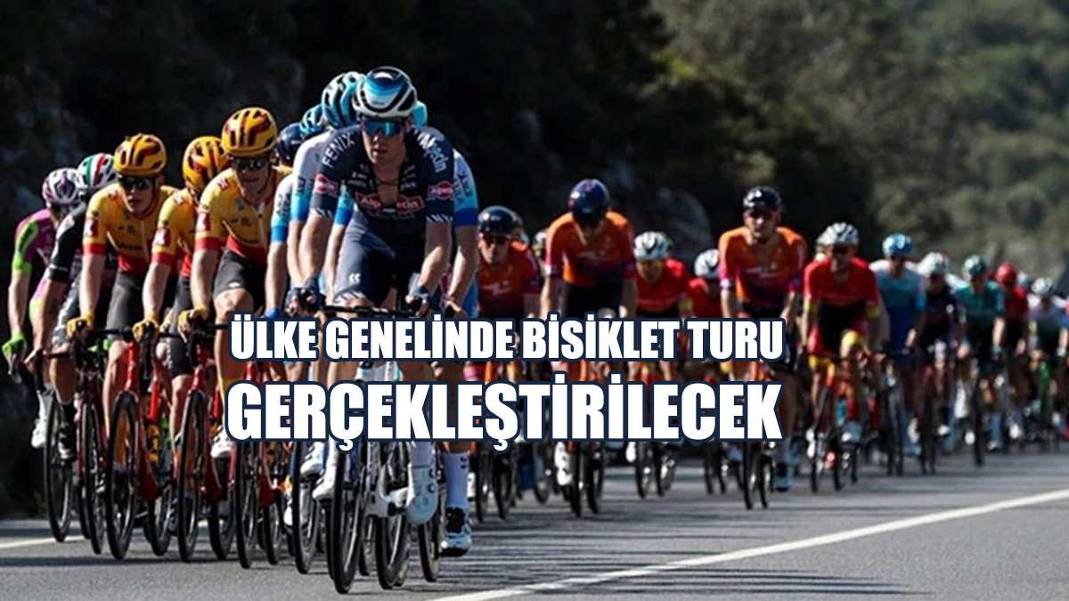 Ülke Genelinde Bisiklet Turu Gerçekleştirilecek