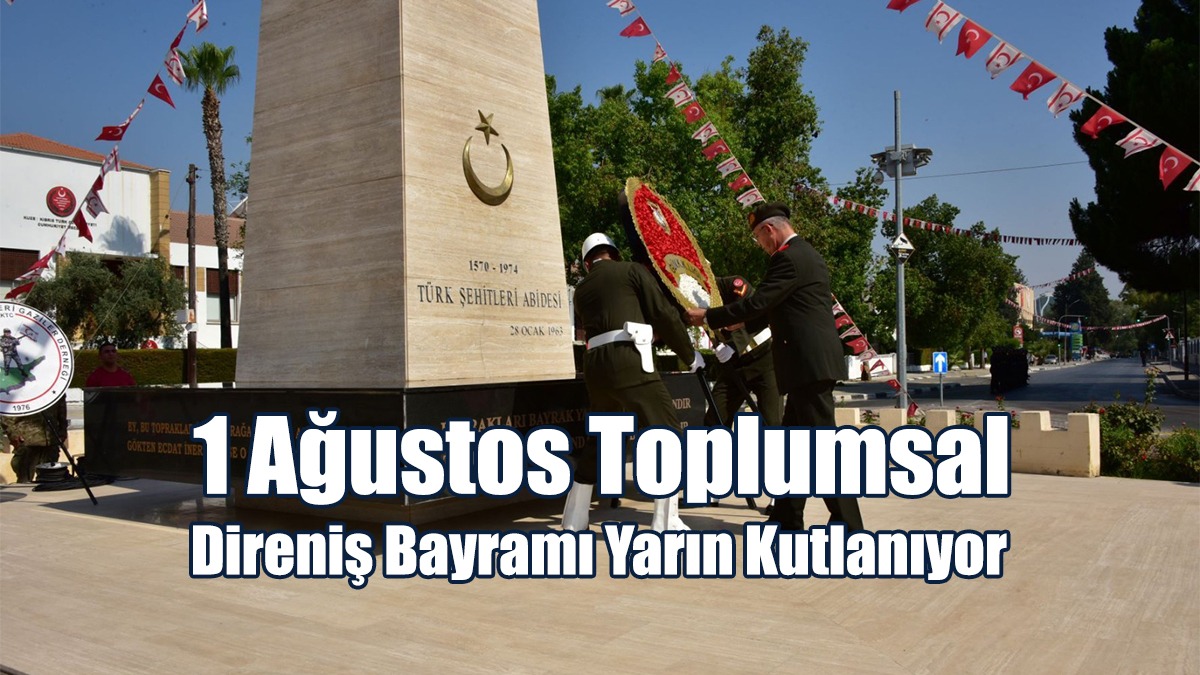 1 Ağustos Toplumsal Direniş Bayramı Yarın Kutlanıyor