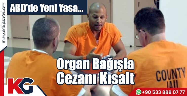 Organ Bağışla Cezanı Kısalt!