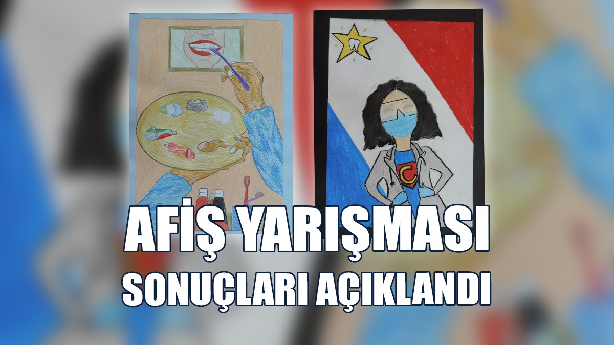 Kıbrıs Türk Diş Tabipleri Odası Afiş Yarışması Sonuçları Açıklandı