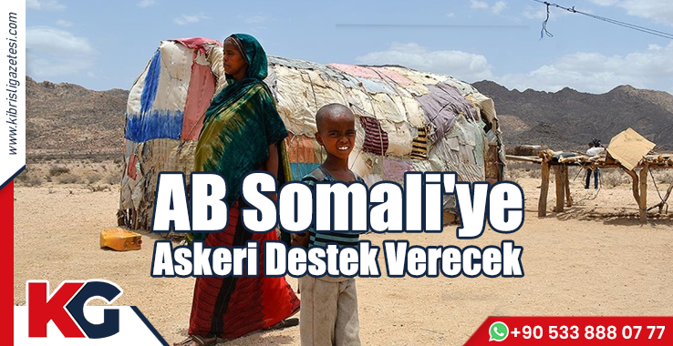 AB Somali'ye Askeri Destek Verecek