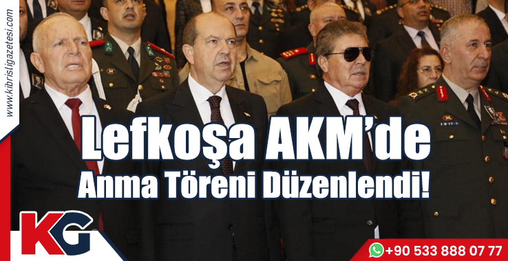 Lefkoşa AKM’de Anma Töreni Düzenlendi!