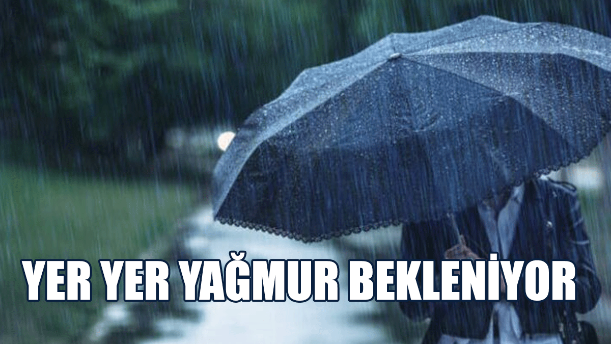 Sağanak Yağmur Yer Yer Etkili Oluyor