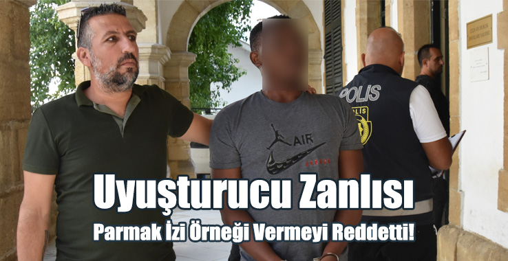 Uyuşturucu Zanlısı Parmak İzi Örneği Vermeyi Reddetti!
