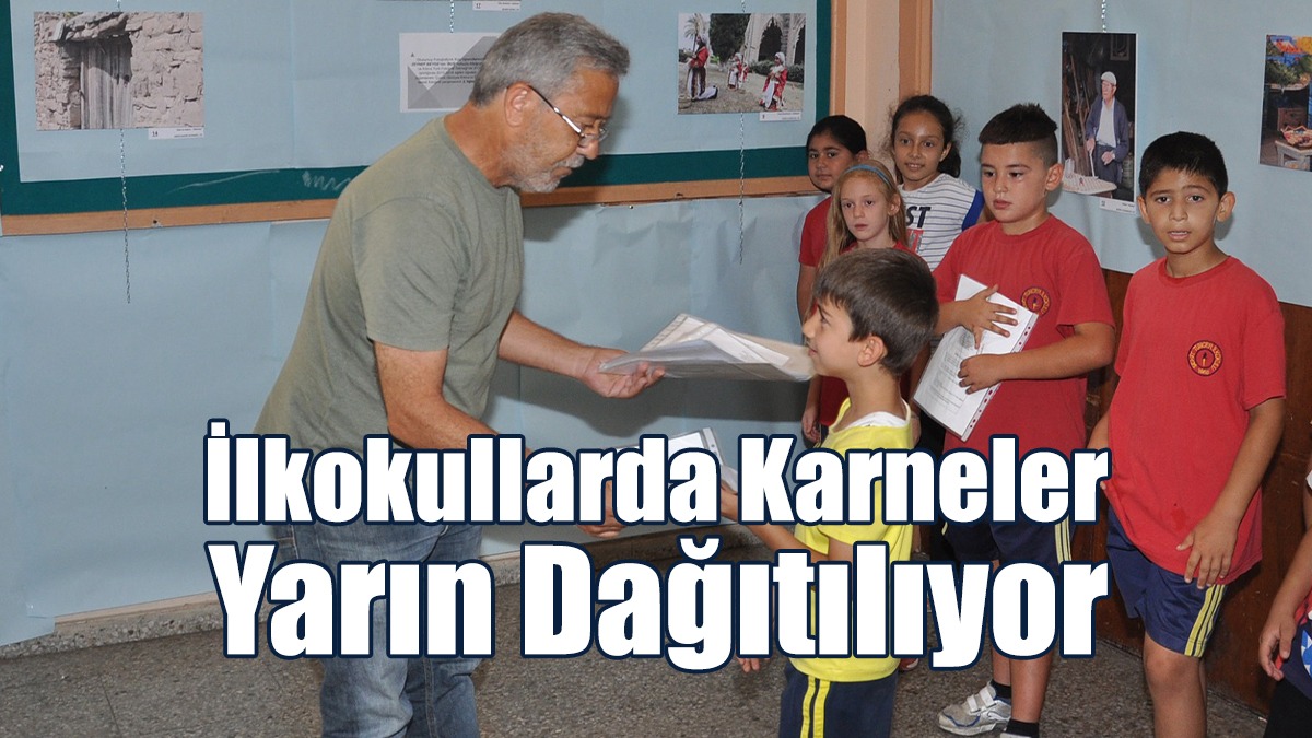 İlkokullarda Karneler Yarın Dağıtılıyor