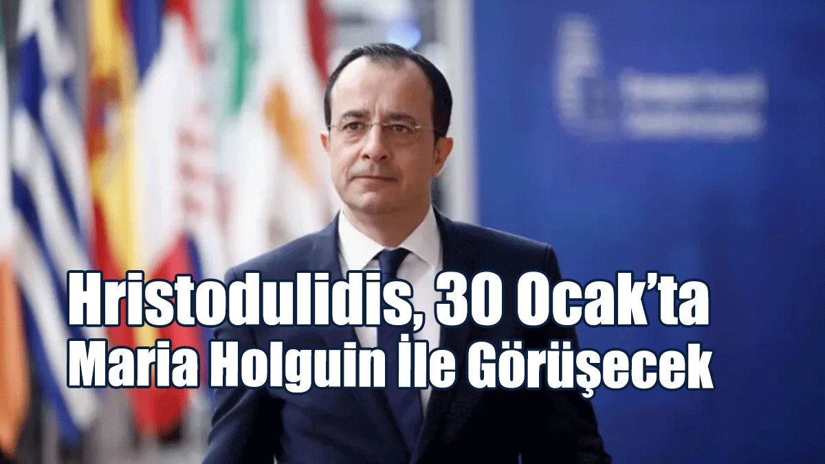 Hristodulidis, 30 Ocak’ta Maria Holguin İle Görüşecek
